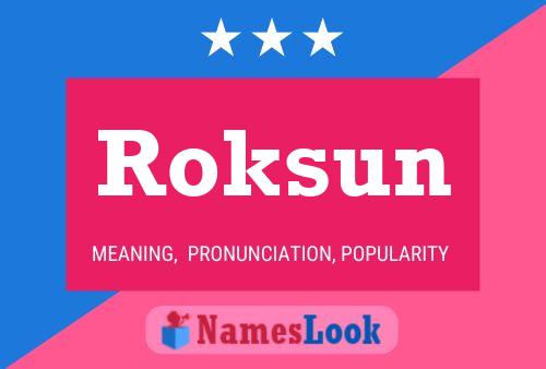 Постер имени Roksun