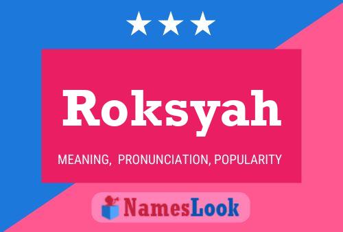 Постер имени Roksyah