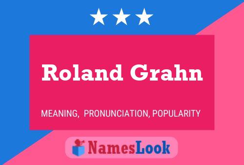 Постер имени Roland Grahn