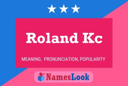 Постер имени Roland Kc