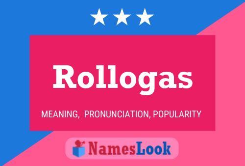 Постер имени Rollogas