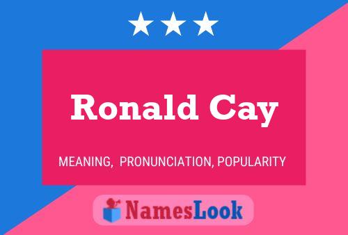 Постер имени Ronald Cay