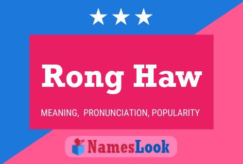 Постер имени Rong Haw