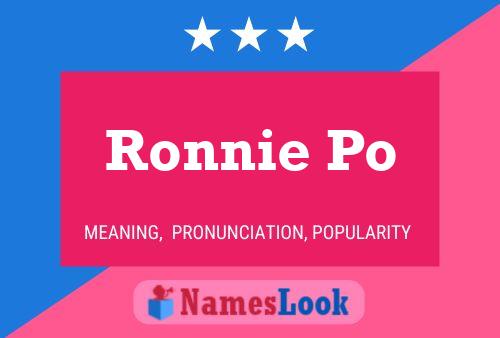 Постер имени Ronnie Po