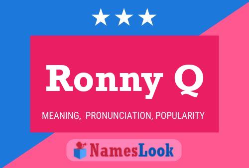 Постер имени Ronny Q