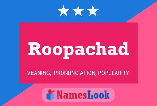 Постер имени Roopachad