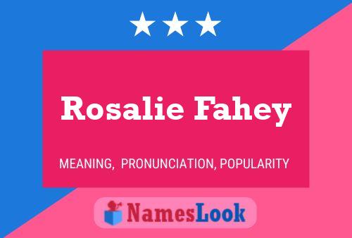 Постер имени Rosalie Fahey