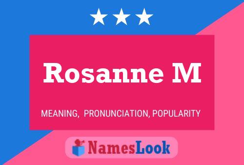 Постер имени Rosanne M