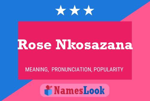 Постер имени Rose Nkosazana