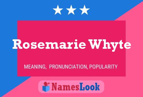 Постер имени Rosemarie Whyte