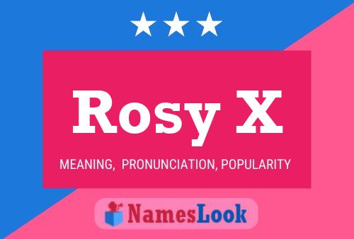 Постер имени Rosy X