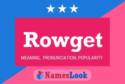 Постер имени Rowget