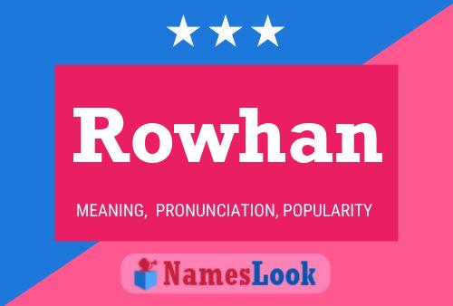 Постер имени Rowhan