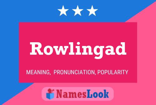 Постер имени Rowlingad