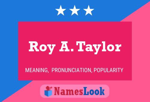 Постер имени Roy A. Taylor