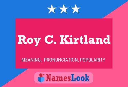 Постер имени Roy C. Kirtland