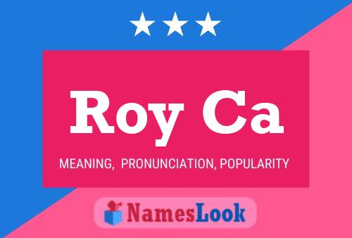 Постер имени Roy Ca