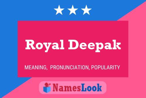 Постер имени Royal Deepak