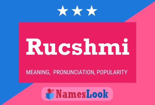 Постер имени Rucshmi