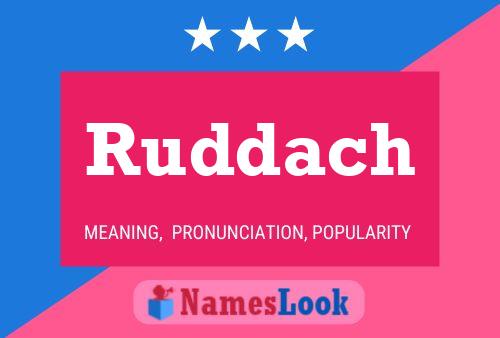 Постер имени Ruddach