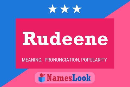 Постер имени Rudeene