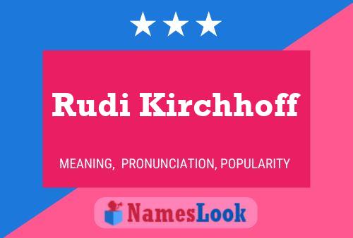 Постер имени Rudi Kirchhoff