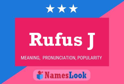 Постер имени Rufus J