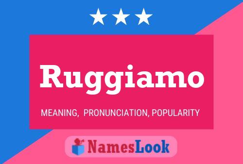 Постер имени Ruggiamo