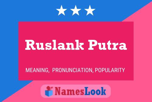 Постер имени Ruslank Putra