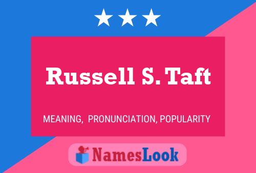 Постер имени Russell S. Taft