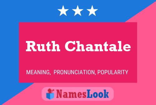 Постер имени Ruth Chantale