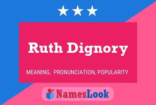 Постер имени Ruth Dignory