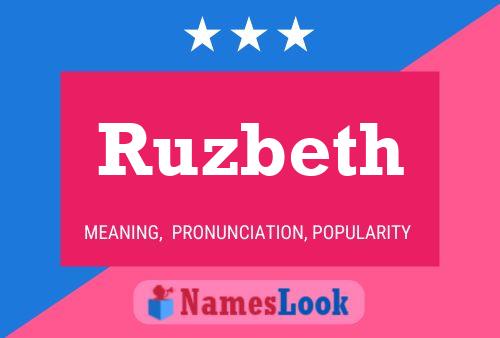 Постер имени Ruzbeth