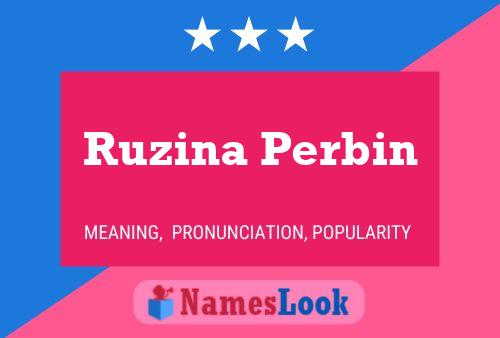 Постер имени Ruzina Perbin