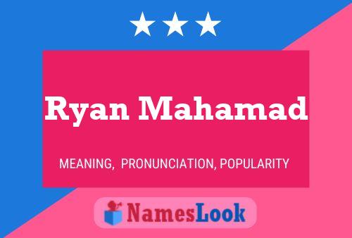 Постер имени Ryan Mahamad