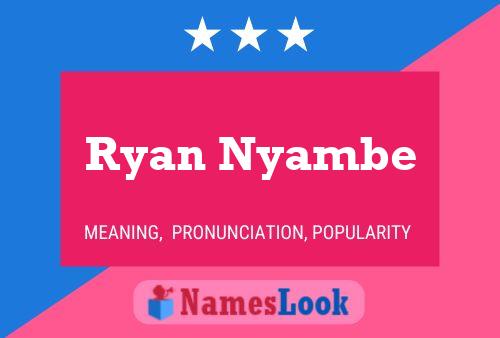 Постер имени Ryan Nyambe