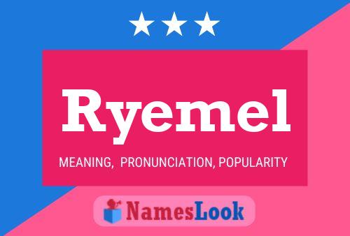 Постер имени Ryemel