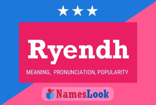 Постер имени Ryendh