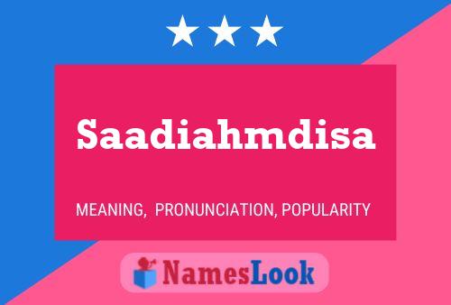 Постер имени Saadiahmdisa