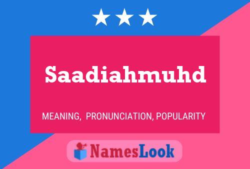 Постер имени Saadiahmuhd