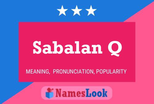 Постер имени Sabalan Q