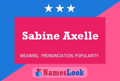 Постер имени Sabine Axelle