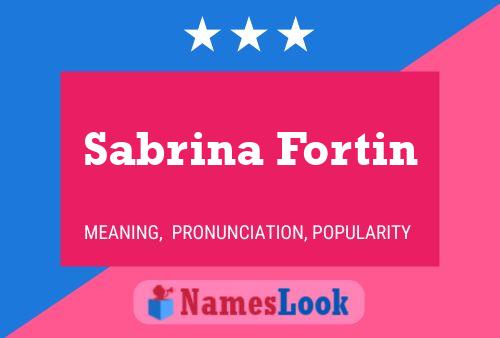 Постер имени Sabrina Fortin