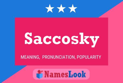 Постер имени Saccosky