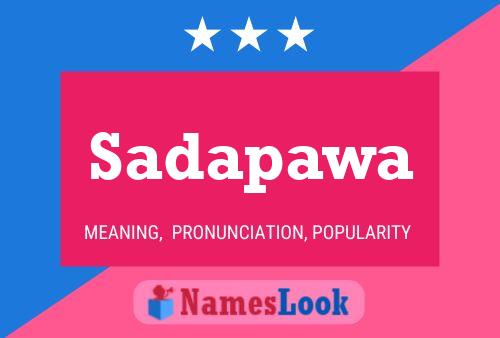 Постер имени Sadapawa