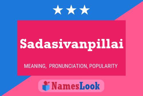 Постер имени Sadasivanpillai