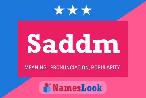 Постер имени Saddm