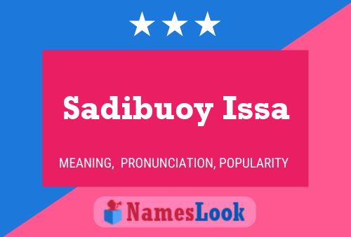 Постер имени Sadibuoy Issa