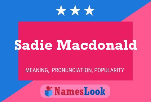 Постер имени Sadie Macdonald