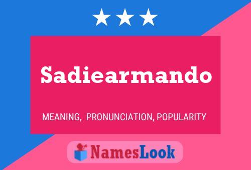 Постер имени Sadiearmando